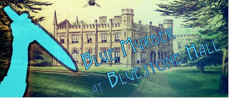Poster for the Blue Murder at Bluestone Hall performance at the Gorleston Pavilion Theatre